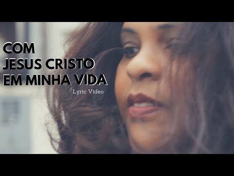 Azenathy - Com Jesus Cristo em Minha Vida