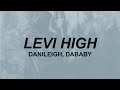 DaniLeigh DaBaby Levi High Lyrics l DaniLeigh DaBaby Levi High Lyrics l