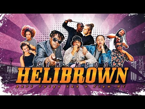 HELIBROWN - SEM MEDO