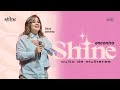 ENCONTRO SHINE Pra Dany Oliveira
