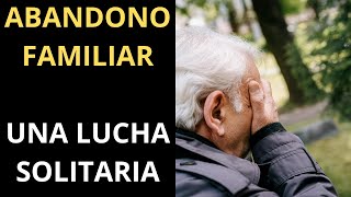 LA DURA REALIDAD DE DON RAMÓN: UNA HISTORIA DE ABANDONO Y LUCHA#abandono #historia