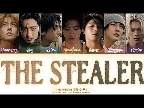 ENHYPEN &ldquo;THE STEALER&rdquo; PREVIEW COLOR CODED LYRICS HAN/ROM/ENG (가사)