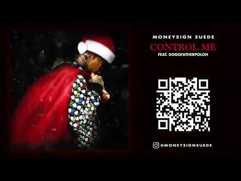 MoneySign Suede - Control Me ft. DoggFatherPoloh [audio]