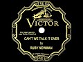 1932 Ruby Newman - Can’t We Talk It Over (The Funnyboners, vocal)