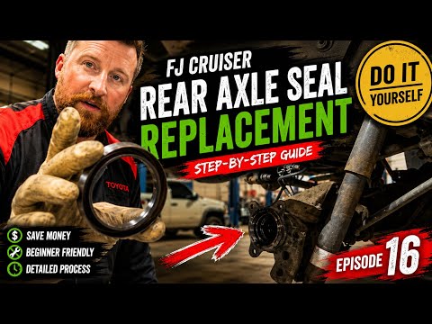 Toyota FJ CRUISER/4Runner • FREE Maintenance Tips - REAR AXLE SEAL REPLACEMENT • Episode 16 DIY
