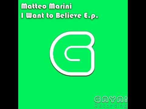 Matteo Marini - I Want To Believe (Vocal Mix)