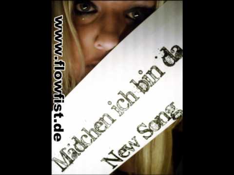 Mädchen ich bin da FlowFist