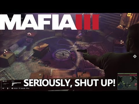 Mafia 3 - Seriously, Shut Up!
