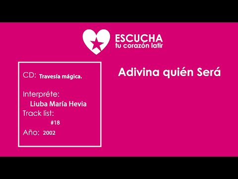 Adivina quién Será de Liuba María Hevia, CD Travesía Mágica (Audio Oficial) (Letra Oficial)