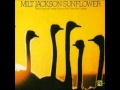 Milt Jackson - For someone I love (what's your story)