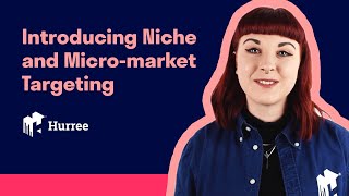 Introducing Niche and Micro-market Targeting