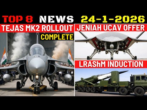 Indian Defence Updates : Tejas MK2 Rolled Out,LRAShM Induction,Jeniah UCAV Offer,Microwave Weapon