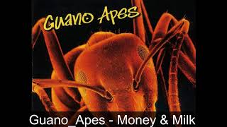 Guano Apes   Money &amp; Milk