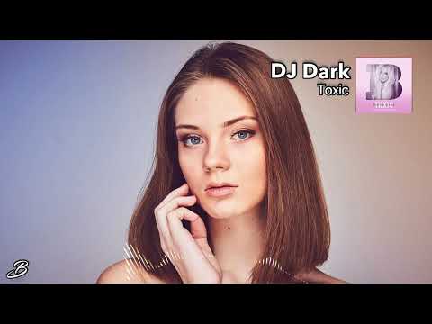 DJ Dark - Toxic (feat. Britney Spears)