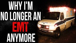 "Why I'm No Longer an EMT Anymore" Creepypasta