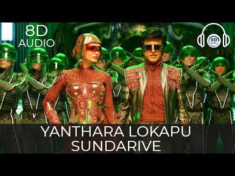 Yanthara Lokapu Sundarive | 8D Audio | 2.0 | Rajinikanth | Shankar | AR Rahman | Telugu 8D Songs