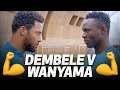 WHO IS THE STRONGEST? 💪 MOUSA DEMBELE V VICTOR WANYAMA