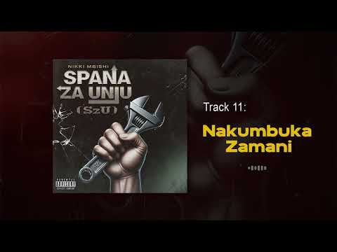 NIKKI MBISHI - Nakumbuka Zamani
