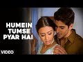 Humein Tumse Pyar Hai Kaise Kahe Full Video Song Sonu Nigam Super Hit Hindi Album 