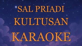 Download lagu Sal Priadi - Kultusan INSTRUMENTAL (disertai VIDEO LIRIK KARAOKE) mp3