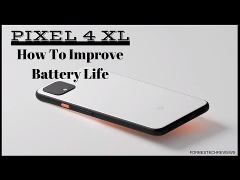 Google Pixel 4/ Pixel 4 XL Battery Life-How To  EXTREMELY Improve It!!!!