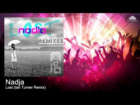 Nadja - Lost (Ian Turner Remix)