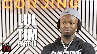 Lul Tim on Lil Durk Saying King Von Got Killed By a Nerd (Part 18)