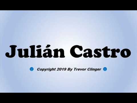 How To Pronounce Julián Castro