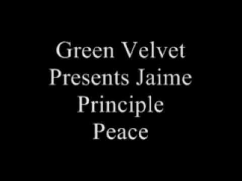 Green Velvet pres. Jaime Principle - Peace