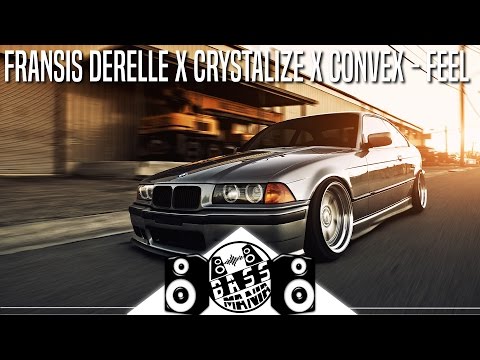 Fransis Derelle x Crystalize x Convex - Feel