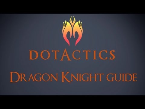 DOTAFIRE - The Dragon Knight Guide