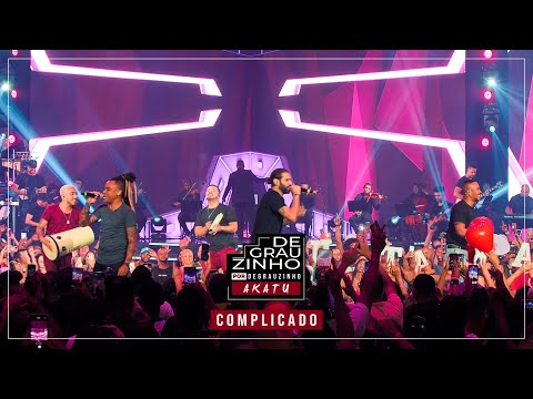 Akatu - Complicado - DVD Degrauzinho por Degrauzinho
