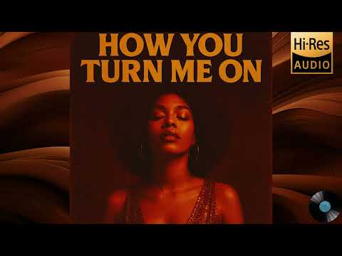 🎵 How You Turn Me On – Soul Music with Sensual Vibes
