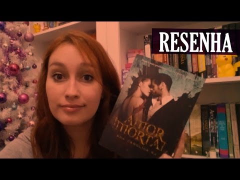 Amor Imortal - Ana Carolina KJ | Resenhando Sonhos