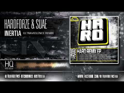 Hardforze & Suae - Inertia Ultraviolence Remix (H.A.R.D Recordings/HARD005)