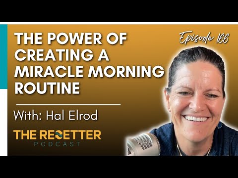 The Power of Creating a Miracle Morning Routine | Dr. Mindy & Hal Elrod