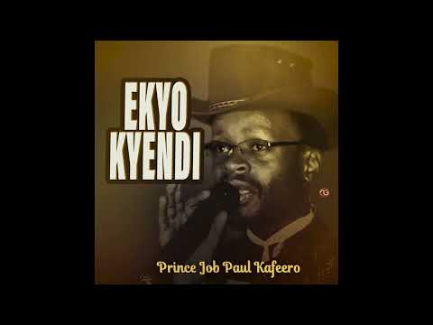 Ekyo Kyendi - Prince Paul Job Kafeero (Official HQ Audio)