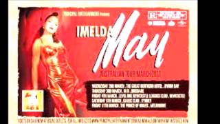 IMELDA MAY It's Good To Be Alive