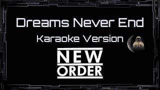 New Order • Dreams Never End (CC Karaoke / Instrumental) [UVR]
