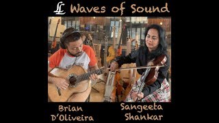 Download lagu Waves of Sound - Sangeeta Shankar & Brian D'Oliveira mp3