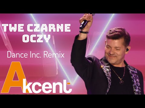 Akcent - Twe Czarne Oczy (Dance Inc. Remix) 2024