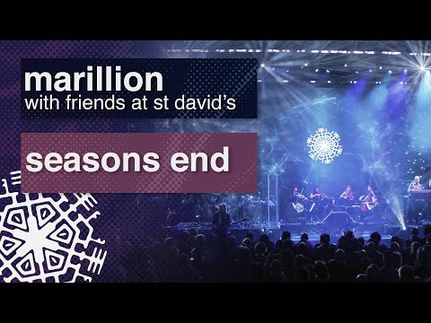 Marillion - Seasons End - From 'With Friends at St David's'