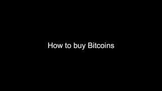 How to buy Bitcoins