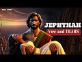 The Biblical Judge Who Gave It ALL Animated Bible Story Of Jephthah