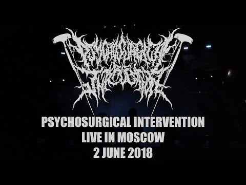 PSYCHOSURGICAL INTERVENTION - FULL SET LIVE (NECROSLAUGHTER FEST 6/2/18) SW EXCLUSIVE
