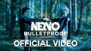 NERVO - Bulletproof feat. Harrison Miya (Official Video)