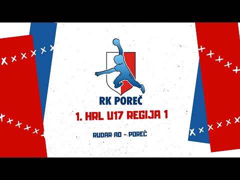 1.HRL U17 2024/25 Regija 1  Rudar AO - Poreč