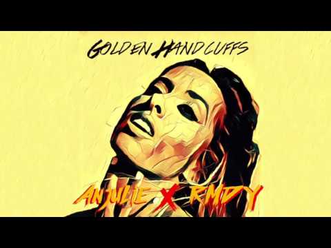 Golden Handcuffs- Anjulie (ft Rmdy)