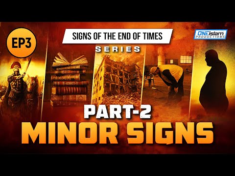 Minor Signs - Part 2 | Ep 3 | Signs Of The End Times Series