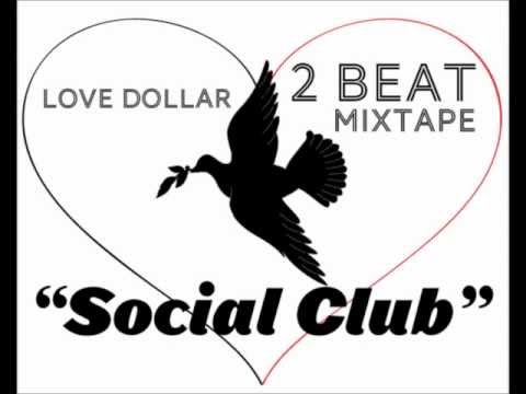 Love Dollar - Social Club (tribute to A Tribe Called Quest)